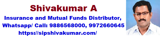 மியூச்சுவல் பண்ட்ஸ் SIP, Mutual Funds, sip in mutual funds, insurance agent Bangalore, shivakumar Bangalore, sip Bangalore, sip india SIP (Systematic Investment Plan), Bonds, Stocks, Liquiloans, NPS (National Pension System), NHS Pension transfers, NHS Pension to india, India Investments, Shivakumar A (Advisor from Bangalore),